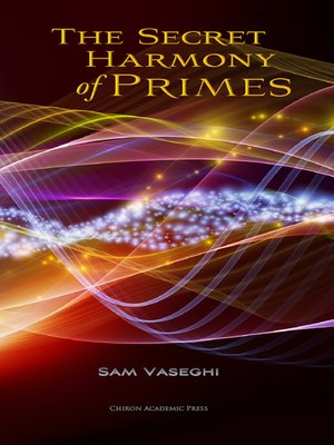 cover image of The Secret Harmony of Primes